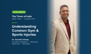 Dr. Saumitra Dubey, featured in The Times of India (Indore Times): Understanding common gym and sports injuries